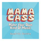 Make Your Own Kind Of Music (Sped Up) - Single