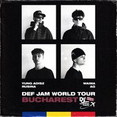 Def Jam World Tour: BUCHAREST (feat. AG & Def Jam World Tour)