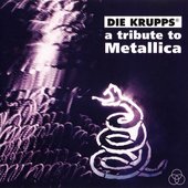 Die Krupps - "A Tribute To Metallica"