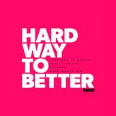 Siine - Hard Way To Better
