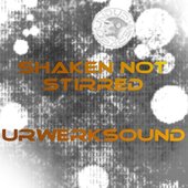 Shaken not Stirred EP 001