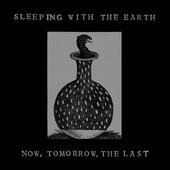 Now, Tomorrow, The Last