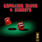 Gambling Blues & Sinners