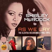 As We Lay: The Elektra Recordings 1985-1991