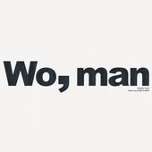 Wo, man (Edit)