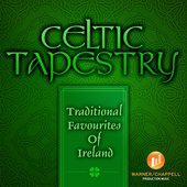 Celtic Tapestry - Traditional Favourites Of Ireland