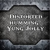 Distorted Humming