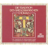 The Tradition of Gregorian Chant