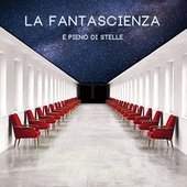 La Fantascienza - È Pieno di Stelle