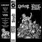 Lord Rot/VHS