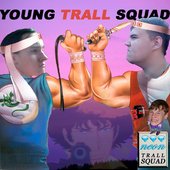 Young Trall Squad