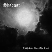 A Shadow over the Land