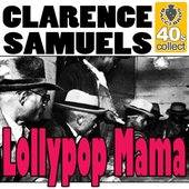 Clarence Samuels - Lollypop Mamma