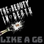 Like A G6