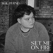 set me on fire (acoustic version) - Single
