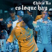 thumbnail_1_7D084000E79A5D8AA09EE758508A5DC0_1 - Chikis RA - Es Lo Que Hay.jpg