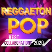 Reggaeton / Pop - Best Collaborations 2020
