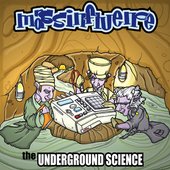 The Underground Science