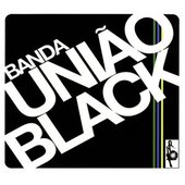 Banda União Black