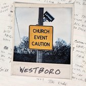 Westboro (Church! Event! Caution!) - Single