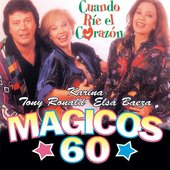 Magicos 60: Cuando Rie el Corazon
