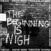 The Beginning Is Nigh