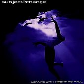 cover-Subject2Change_Leaning_With_Intent_to_Fall.png