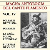 Magna Antología Del Cante Flamenco vol. IV