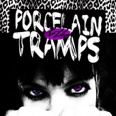Porcelain & The Tramps