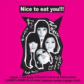 Nice to eat you!!!