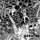 FUK THE BORDERS V.A. 2