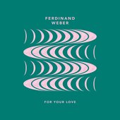 For Your Love - Single