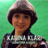 Katona Klári: Legnagyobb Slágerei 1