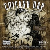 Chicano Rap - Love Dedications