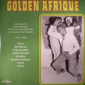 Golden Afrique, Vol. 1: Highlights of African Pop Music 1971-1983