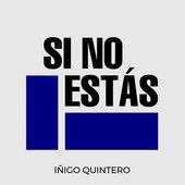 Si No Estás - iñigo quintero.jpg