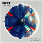 Zedd - Find You feat. Matthew Koma & Miriam Bryant