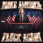 Make America Flock Again - EP