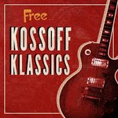 Free: Kossoff Klassics