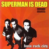 Superman Is Dead - Kuta Rock City (2003)