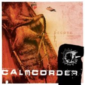 Calmcorder - Decode (2006)
