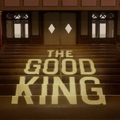 The Good King