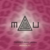 Artwork: Passion Pit - Carried Away (MAU Remix)