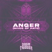 Anger (River of Hate) - Single