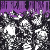 88 Fingers Louie / Kid Dynamite