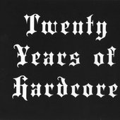 Twenty Years Of Hardcore