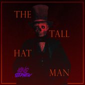 THE TALL HAT MAN
