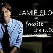 Jamie Slocum Fragile