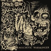 PSYCHOTIC WARMONGER