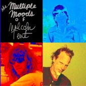 The Multiple Moods Of Malcolm Tent